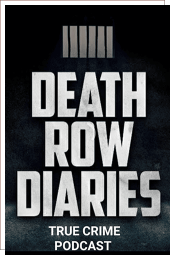 Death Row Diaries Podcast